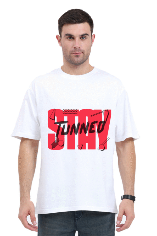 Stay Tuned Oversized T-shirts - Image 3